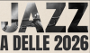 SOIREE JAZZ A DELLE 2026