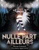 SPECTACLE DE CABARET Nulle Part Ailleurs 